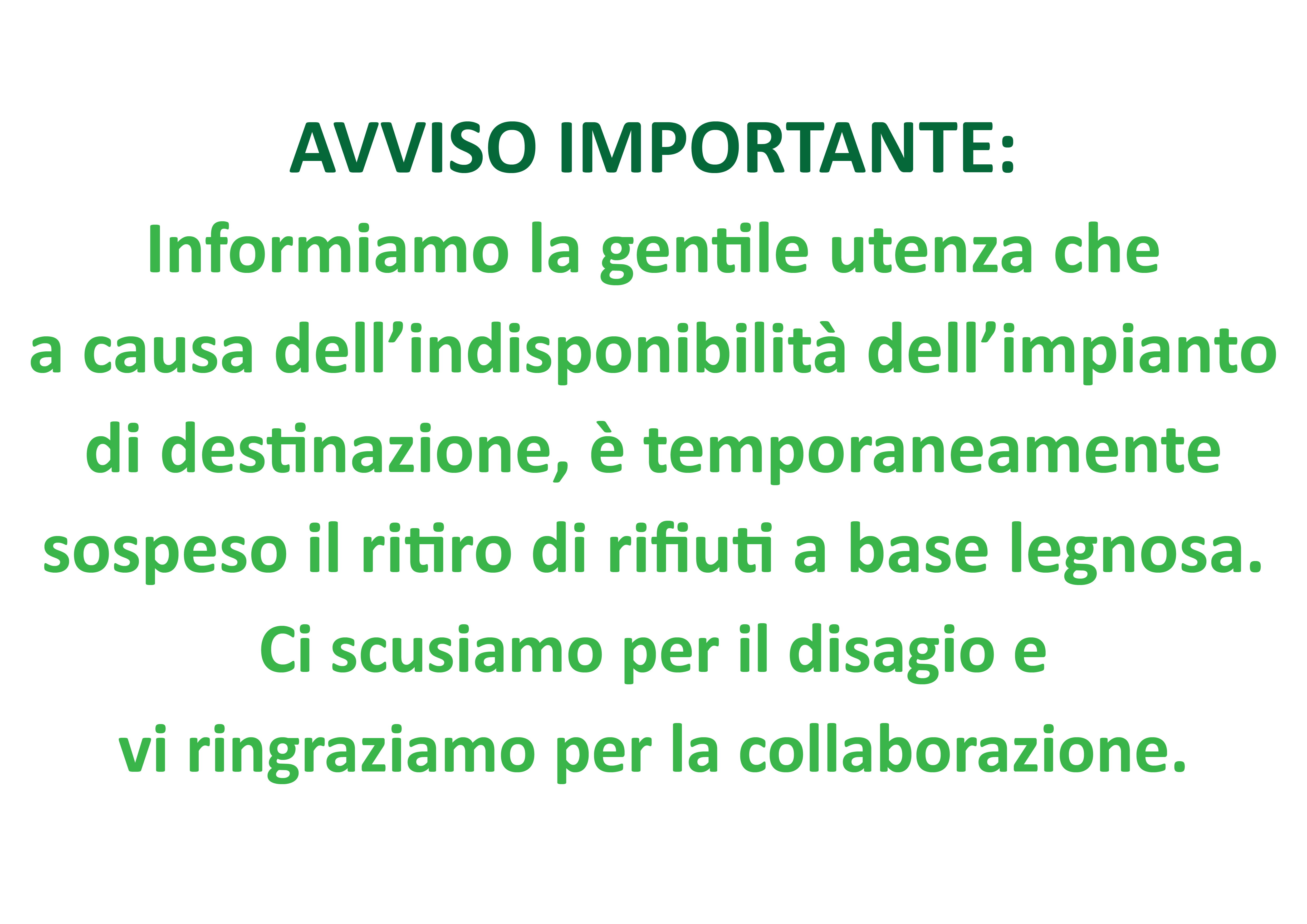 AVVISO IMPORTANTE: Temporanea sospensione del ritiro di rifiuti a base legnosa